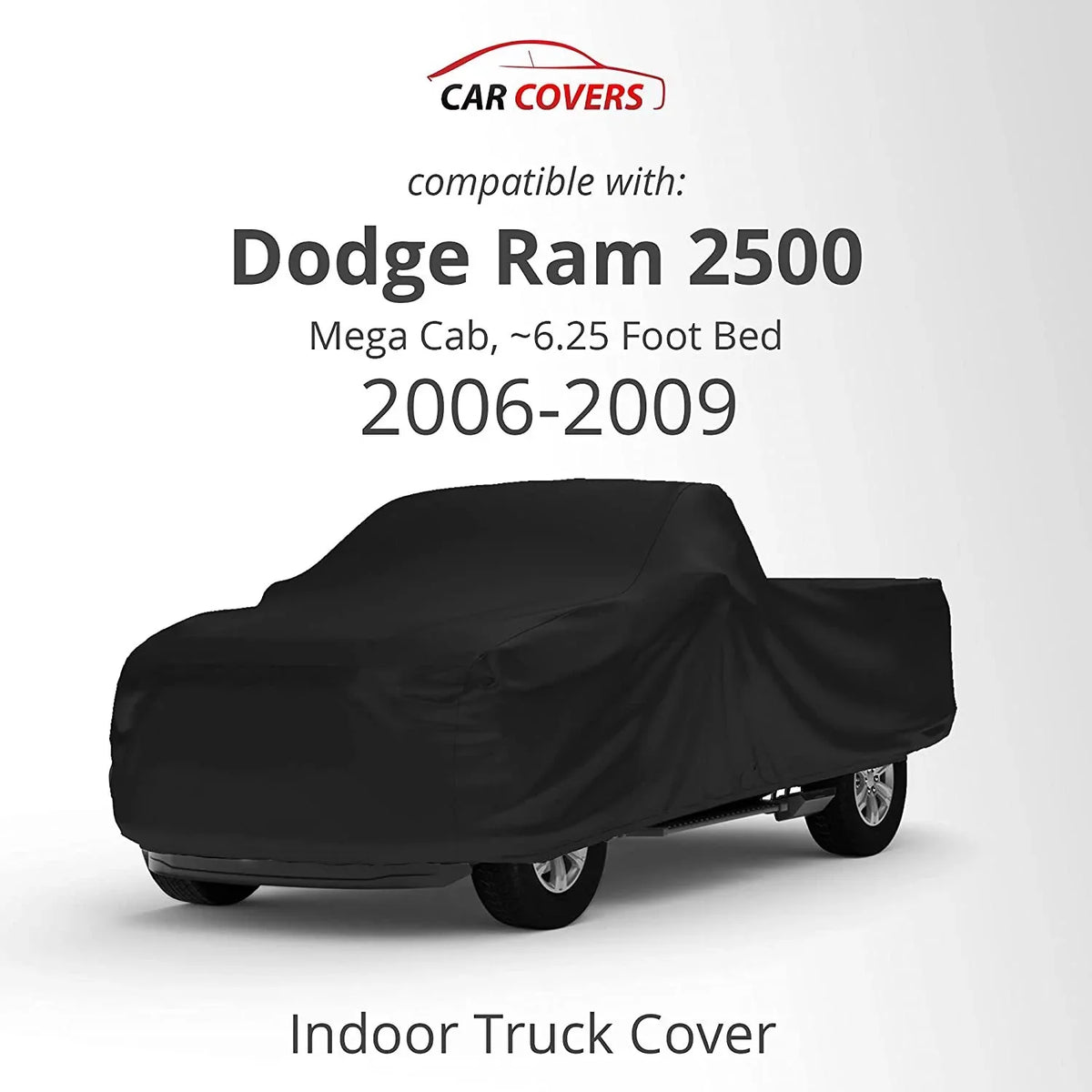 Indoor Truck Shield Compatible with 2006-2009 Dodge Ram 2500 Mega Cab, 6.25 Foot Bed - Black Satin - Ultra Soft Indoor Composition - Keep Vehicle Looking Between Use - Includes Storage Bag