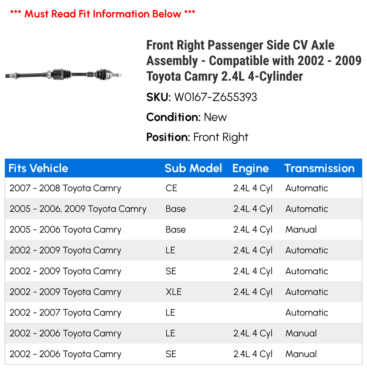 Front Right Passenger Side CV Axle Assembly - Compatible with 2002 - 2009 Toyota Camry 2.4L 4-Cylinder 2003 2004 2005 2006 2007 2008